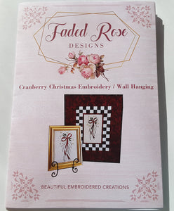 Faded Rose Designs "Cranberry Christmas Embroidery/Wall Hanging" Pattern by Diane Ritchie